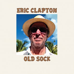 Eric Clapton: Old Sock (Universal)