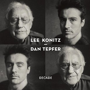 Lee Konitz and Dan Tepfer: Decade (usual digital outlets)