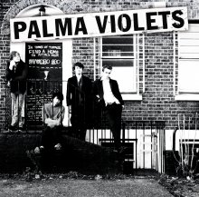 Palma Violets: 180 (Rough Trade)