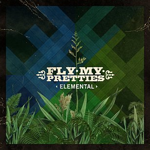 RECOMMENDED RECORD: Fly My Pretties: Elemental (Loop/digital outlets)