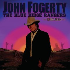 John Fogerty and the Blue Ridge Rangers: Rides Again (Verve)