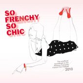 Various Artists: So Frenchy So Chic 2010 (Cartell)