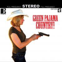 Green Pajamas: Green Pajamas Country! (Green Monkey Records)