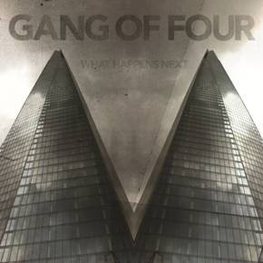 Gang of Four: What Happens Next (Shock)