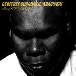 BEST OF ELSEWHERE 2008 Geoffrey Gurrumul Yunupingu: Gurrumul (Southbound)