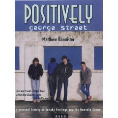 POSITIVELY GEORGE STREET BY MATTHEW BANNISTER (2000): Rocking and popping in Flying Nun