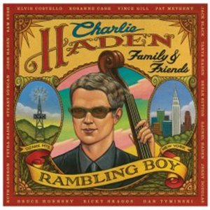Charlie Haden Family and Friends: Rambling Boy (Universal)