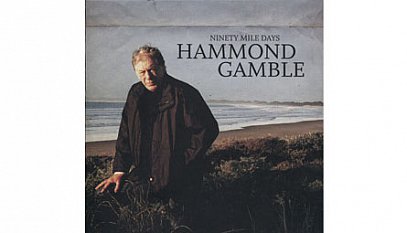 Hammond Gamble: Ninety Mile Days (Liberation)