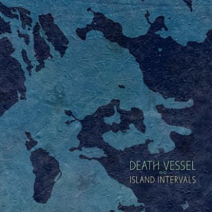 Death Vessel: Island Intervals (Sub Pop)