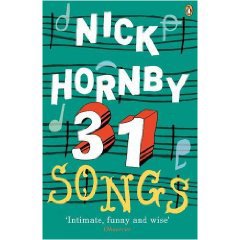 31 SONGS by NICK HORNBY: The witty curmudgeon writes