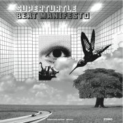 Superturtle: Beat Manifesto (Sarang Bang)