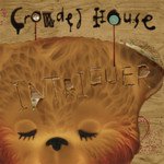 Crowded House: Intriguer (Universal)