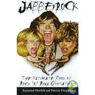 JABBERROCK: THE ULTIMATE BOOK OF ROCK'N'ROLL QUOTATIONS by RAYMOND OBSTFELD AND PATRICIA FITZGERALD