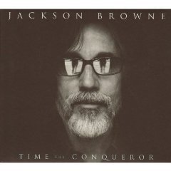 Jackson Browne: Time the Conqueror (Inside)