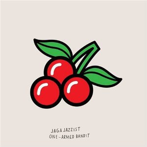 Jaga Jazzist: One Armed Bandit (Ninja Tune/Border)