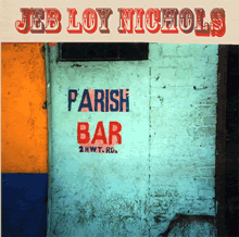 Jeb Loy Nichols: Parish Bar (Compass)