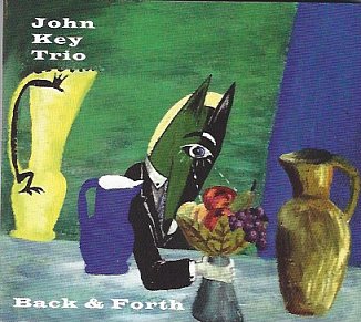 John Key Trio: Back and Forth (Odd)