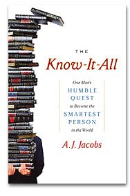 THE KNOW-IT-ALL by AJ JACOBS: Smartening up