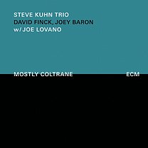 Steve Kuhn: Mostly Coltrane (ECM/Ode)