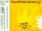 King Kurlee feat. Blackmore Jr: Smoke on the Water (1991)