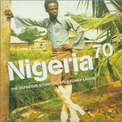 Various: Nigeria 70; The Definitive Story of 1970's Funky Lagos (Southbound)