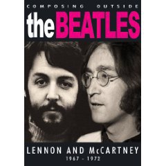 LENNON AND McCARTNEY 1967-72; COMPOSING OUTSIDE THE BEATLES (Triton DVD)
