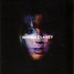 BEST OF ELSEWHERE 2009 Miriam Clancy: Magnetic (Desert Road/Rhythmethod)