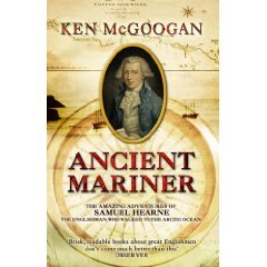 ANCIENT MARINER, BY KEN McGOOGAN REVIEWED (2005): Ice cold and Coleridge 