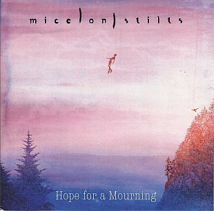 Mice on Stilts: Hope for a Mourning (bandcamp/Aeroplane)