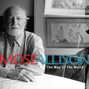 Mose Allison: The Way of the World (Anti)