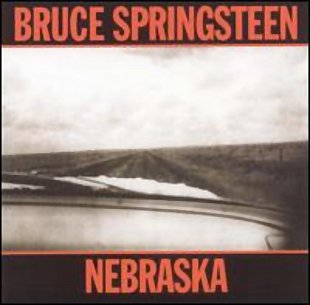 Bruce Springsteen; Nebraska (1982)