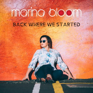 Marina Bloom: Back Where We Started (digital outlets)