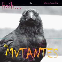 Os Mutantes: Haih or Amortecedor (Anti)