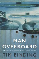 MAN OVERBOARD by TIM BINDING: Underwater . . . and undercover?