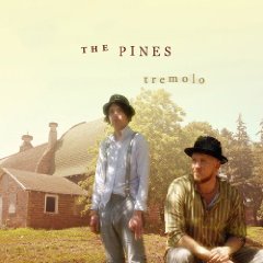 The Pines: Tremolo (Red House/Ode)