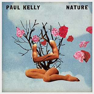  Paul Kelly: Nature (Universal)