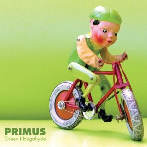 Primus: Green Naugahyde (Prawn/Southbound)