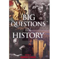 BIG QUESTIONS IN HISTORY edited by HARRIET SWAIN: Puzzlers and problems 