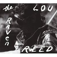 Lou Reed: The Raven (Reprise)