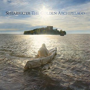 Shearwater: The Golden Archipelago (Matador)