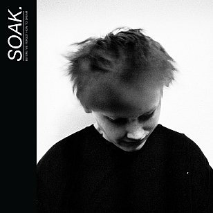 Soak: Before We Forgot How to Dream (Rough Trade)