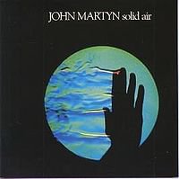 John Martyn: Solid Air (1973)