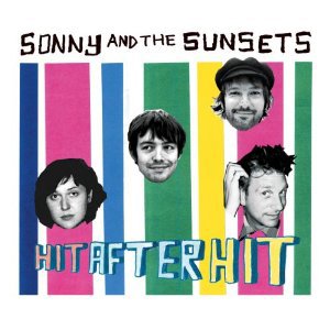 Sonny and the Sunsets: Hit After Hit (Unspk)