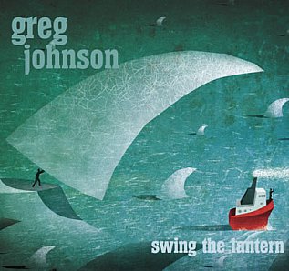 Greg Johnson: Swing the Lantern (gregjohnsonmusic.com)