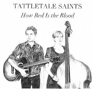 Tattletale Saints: How Red is the Blood (Old Oak/Aeroplane)