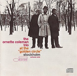 The Ornette Coleman Trio: At the Golden Circle, Stockholm. Vol 1 (1965)