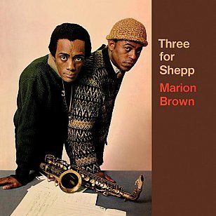 RECOMMENDED REISSUE: Marion Brown: Three for Shepp (Superior Viaduct)