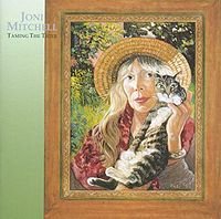 Joni Mitchell: Taming the Tiger (Warners)