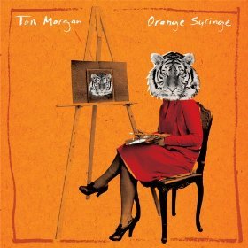 Tom Morgan: Orange Syringe (Fire/Southbound)