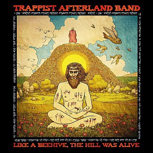 Trappist Afterland Band: Like a Beehive, the Hill was Alive (theactivelistener)